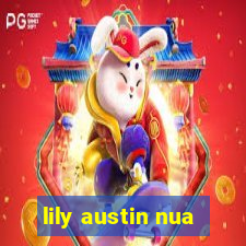 lily austin nua